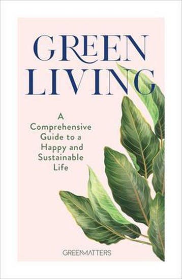 Green Living - Green Matters 9781631067204, Verzenden, Zo goed als nieuw, Green Matters