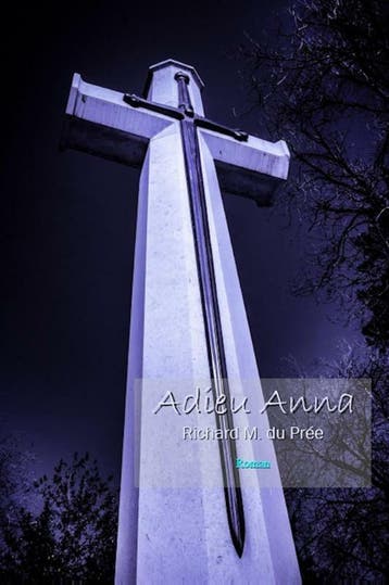 Adieu Anna - Richard M. du Prée 9789491897269, Verzenden, Gelezen, Richard M. du Prée