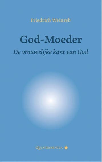 God-Moeder | Friedrich Weinreb | Nieuw, Ophalen of Verzenden, Nieuw, Friedrich Weinreb
