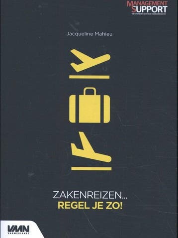 9789462155930 Zakenreizen....regel je zo!, Verzenden, Nieuw, Jacqueline Mahieu