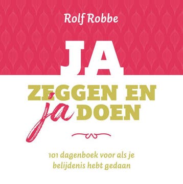 Ja zeggen en ja doen (Goed), Verzenden, Gelezen, Rolf Robbe