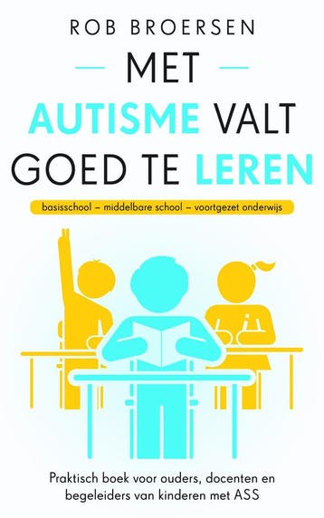 Met autisme valt goed te leren - Rob Broersen 9789021571898, Verzenden, Gelezen, Rob Broersen