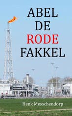 9789465319506 ABEL DE RODE FAKKEL Henk Messchendorp, Verzenden, Nieuw, Henk Messchendorp