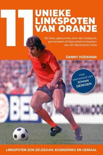 11 Unieke Linkspoten Van Oranje | Danny Hoekman | Nieuw, Ophalen of Verzenden, Nieuw, Danny Hoekman