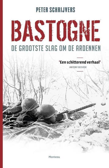 Bastogne 9789022330005 Peter Schrijvers, Boeken, Verzenden, Gelezen, Peter Schrijvers