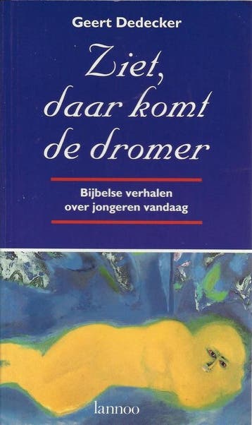 Ziet, daar komt de dromer - Dedecker 9789020921472, Boeken, Verzenden, Gelezen, Dedecker