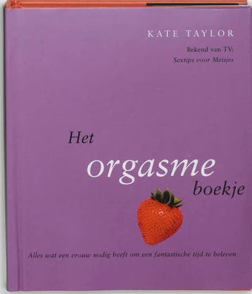 Het orgasme boekje - Kate Taylor 9789026928543, Verzenden, Zo goed als nieuw, Kate Taylor