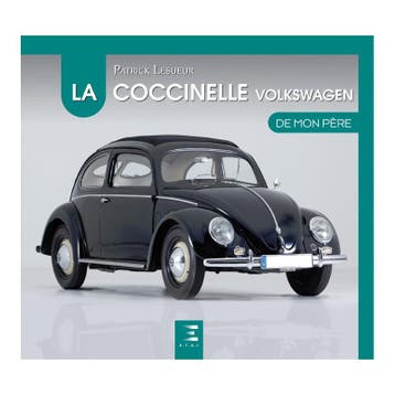 La Coccinelle Volkswagen de mon père, Algemeen, Verzenden, Nieuw, Patrick Lesueur