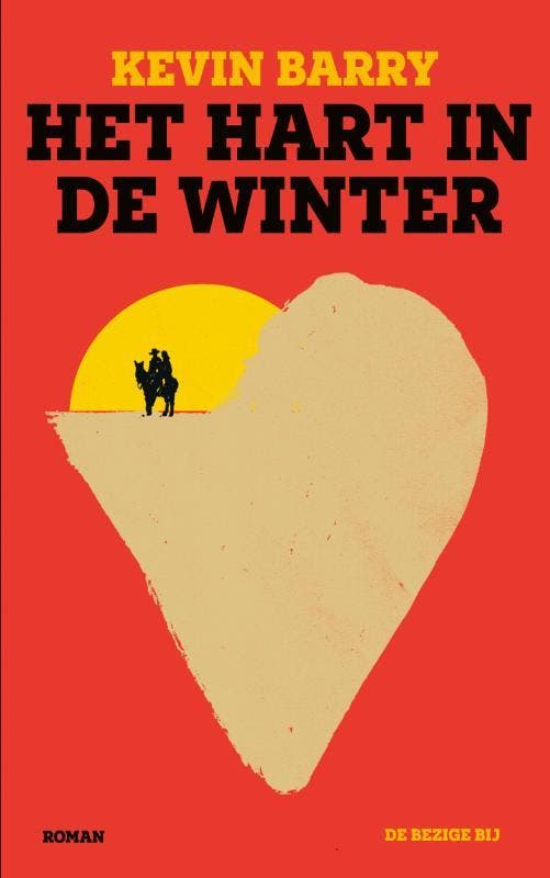 Hart In De Winter | Kevin Barry, Boeken, Overige Boeken, Nieuw, Ophalen of Verzenden
