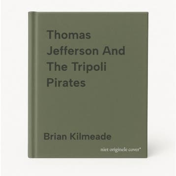 Thomas Jefferson And The Tripoli Pirates - Brian Kilmeade, Verzenden, Gelezen, Brian Kilmeade