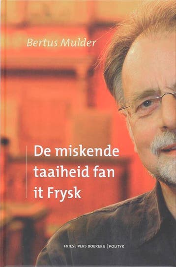 De miskende taaiheid fan it Frysk - B. Mulder 9789033006111, Verzenden, Zo goed als nieuw, B. Mulder
