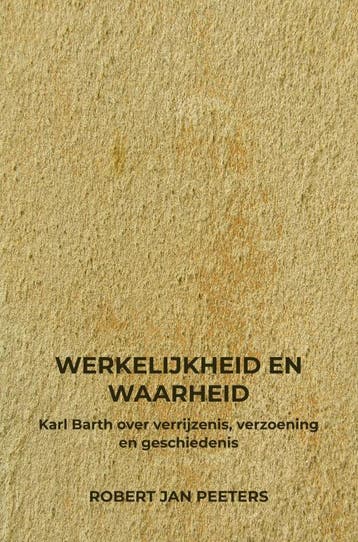 Werkelijkheid En Waarheid | Robert Jan Peeters | Nieuw, Ophalen of Verzenden, Nieuw, Robert Jan Peeters