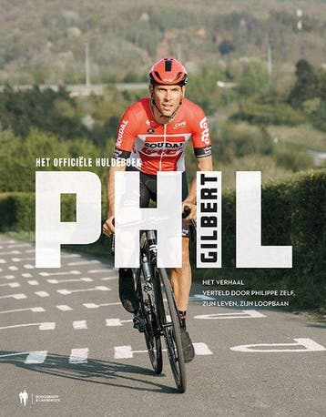 Phil Gilbert, het officiële huldeboek 9789463938532, Verzenden, Zo goed als nieuw