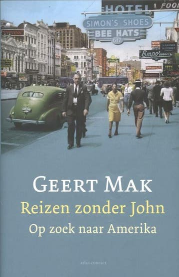 Reizen zonder John (Goed), Boeken, Verzenden, Gelezen, Geert Mak