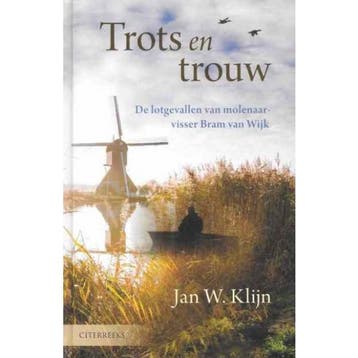 Trots en trouw - Jan W. Klijn 9789401904568, Verzenden, Gelezen, Jan W. Klijn