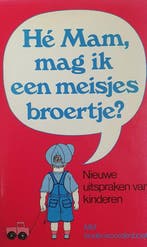 HÉ MAM, MAG IK EEN MEISJESBROERTJE 9789068061154 E, Verzenden, Zo goed als nieuw, E