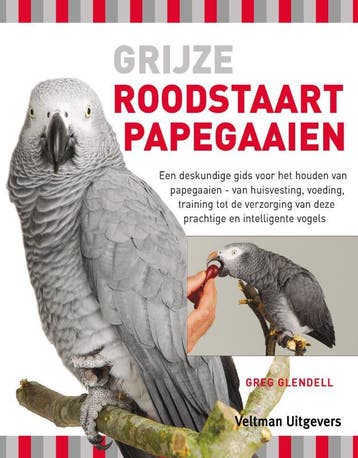 Grijze roodstaartpapegaaien 9789048300273, Verzenden, Zo goed als nieuw