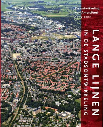 Lange lijnen in de stadsontwikkeling 9789068685800, Boeken, Verzenden, Zo goed als nieuw, Noud de Vreeze