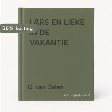 LARS EN LIEKE IN DE VAKANTIE 9789033120619 G. van Dalen, Verzenden, Gelezen, G. van Dalen
