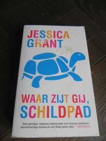 Waar zijt gij, schildpad? - Jessica Grant 9789048004034, Boeken, Verzenden, Gelezen, Jessica Grant