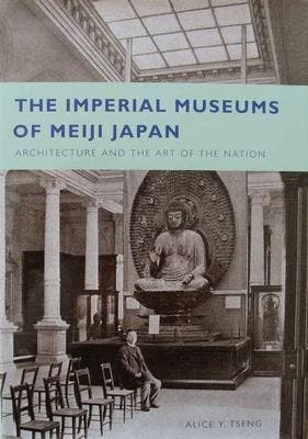 Boek : The Imperial Museums of Meiji Japan