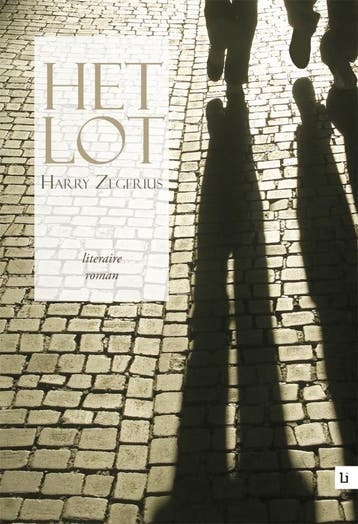 Het lot - Harry Zegerius 9789048490028, Verzenden, Gelezen, Harry Zegerius