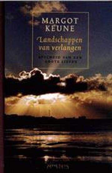 Landschappen van verlangen 9789044600964 M. Keune, Verzenden, Gelezen, M. Keune