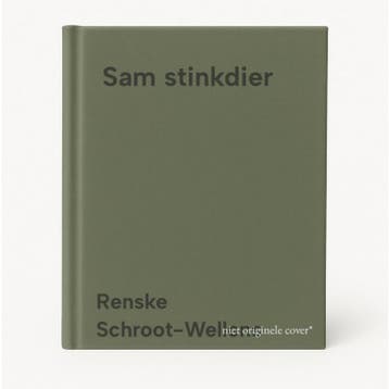 Sam stinkdier - Renske Schroot-Wellens 9789461764935, Boeken, Verzenden, Gelezen, Renske Schroot-Wellens