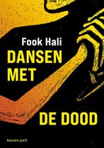 9789491835551 Dansen met de dood Fook Hali, Boeken, Verzenden, Nieuw, Fook Hali