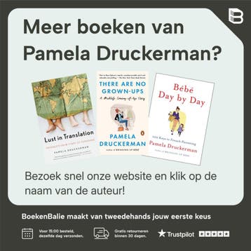 Franse kinderen gooien niet met eten - Pamela Druckerman, Boeken, Verzenden, Zo goed als nieuw, Pamela Druckerman