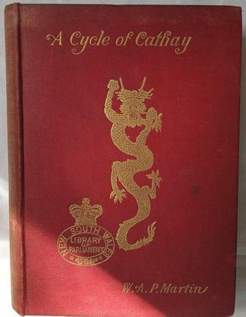 W.A.P. Martin - A Cycle of Cathay - 1896, Antiek en Kunst