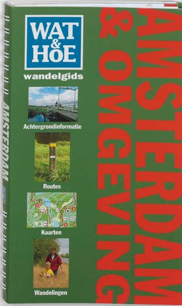 Wat & Hoe wandelgids Amsterdam en omgeving / Wat & Hoe, Verzenden, Gelezen, Rutger Burgers