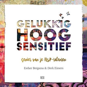9789492595409 Gelukkig Hoogsensitief | Tweedehands, Verzenden, Zo goed als nieuw, Esther Bergsma