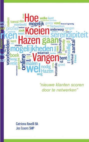 Hoe Koeien Hazen Vangen | Catriona Ravelli; Jos Essers, Boeken, Ophalen of Verzenden, Nieuw, Catriona Ravelli; Jos Essers