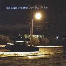 cd - The Blue Hearts - Dark Side Of Town, Verzenden, Zo goed als nieuw