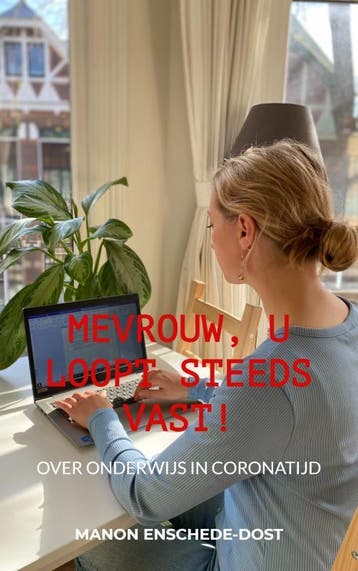 Mevrouw, u loopt steeds vast! - Manon Enschede-Dost, Verzenden, Zo goed als nieuw, Manon Enschede-Dost