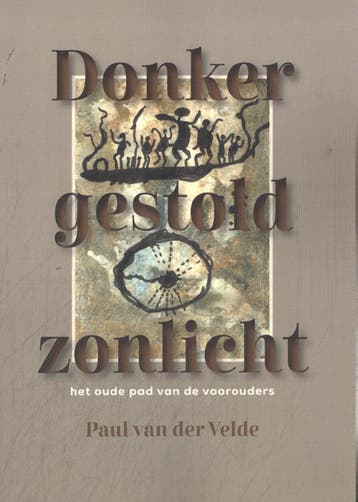 Donker Gestold Zonlicht | Paul van der Velde | Nieuw, Ophalen of Verzenden, Nieuw, Paul van der Velde