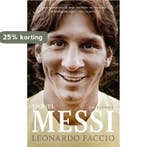 Lionel Messi 9789400400276 Leonardo Faccio, Verzenden, Zo goed als nieuw, Leonardo Faccio