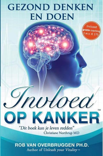 Invloed op kanker - Rob Van Overbruggen 9789463110037, Verzenden, Zo goed als nieuw, Rob Van Overbruggen