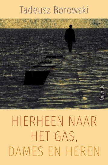 9789021433059 Hierheen naar het gas, dames en heren, Verzenden, Nieuw, Tadeusz Borowski