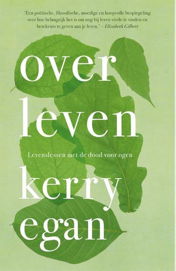 Over leven - Kerry Egan 9789043529259, Verzenden, Zo goed als nieuw, Kerry Egan