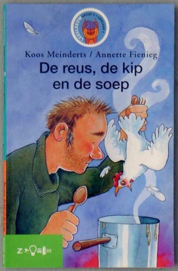 De reus, de kip en de soep 9789027664129, Verzenden, Zo goed als nieuw