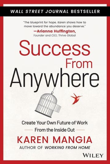 Success From Anywhere - Karen Mangia 9781119834625, Verzenden, Zo goed als nieuw, Karen Mangia