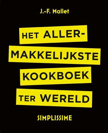 Het allermakkelijkste kookboek ter wereld / Simplissime, Verzenden, Zo goed als nieuw, Jean-François Mallet