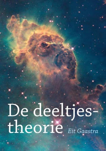 De deeltjestheorie - Eit Gaastra 9789048431403, Verzenden, Gelezen, Eit Gaastra