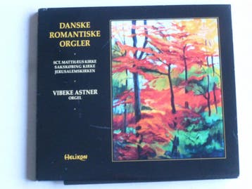Danske Romantiske Orgler - Vibeke Astner, Ophalen of Verzenden, Zo goed als nieuw