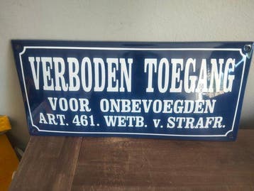 Verboden toegang - Reclamebord - verbodsbord art 461 -