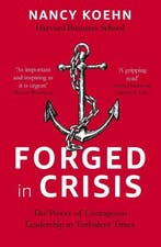 Forged in Crisis 9781473674738 Nancy Koehn, Verzenden, Gelezen, Nancy Koehn