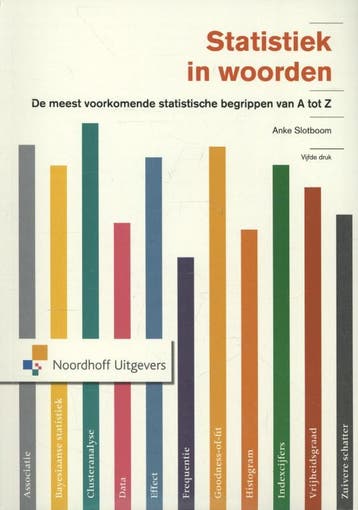 Statistiek in woorden / Vast Boek / Methode niet van, Verzenden, Zo goed als nieuw, Anke Slotboom