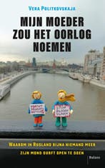 Mijn Moeder Zou Het Oorlog Noemen 9789463822732, Boeken, Ophalen of Verzenden, Nieuw, Vera Politkovskaja